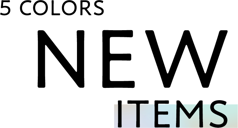 5COLORS NEW ITEMS